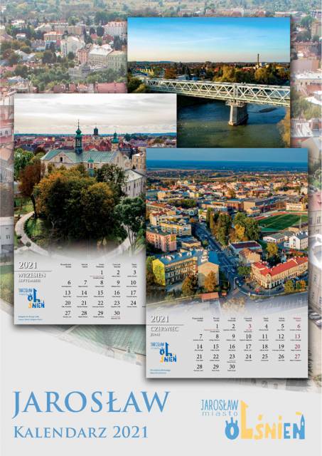 Strona tytułowa kalendarza miejskiego na 2021 rok. Na górze trzy zdjęcia miasta z lotu ptaka, na dole treść: Jarosław kalendarz 2021 oraz logo miasta.